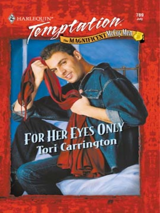 Title details for For Her Eyes Only by Tori Carrington - Wait list